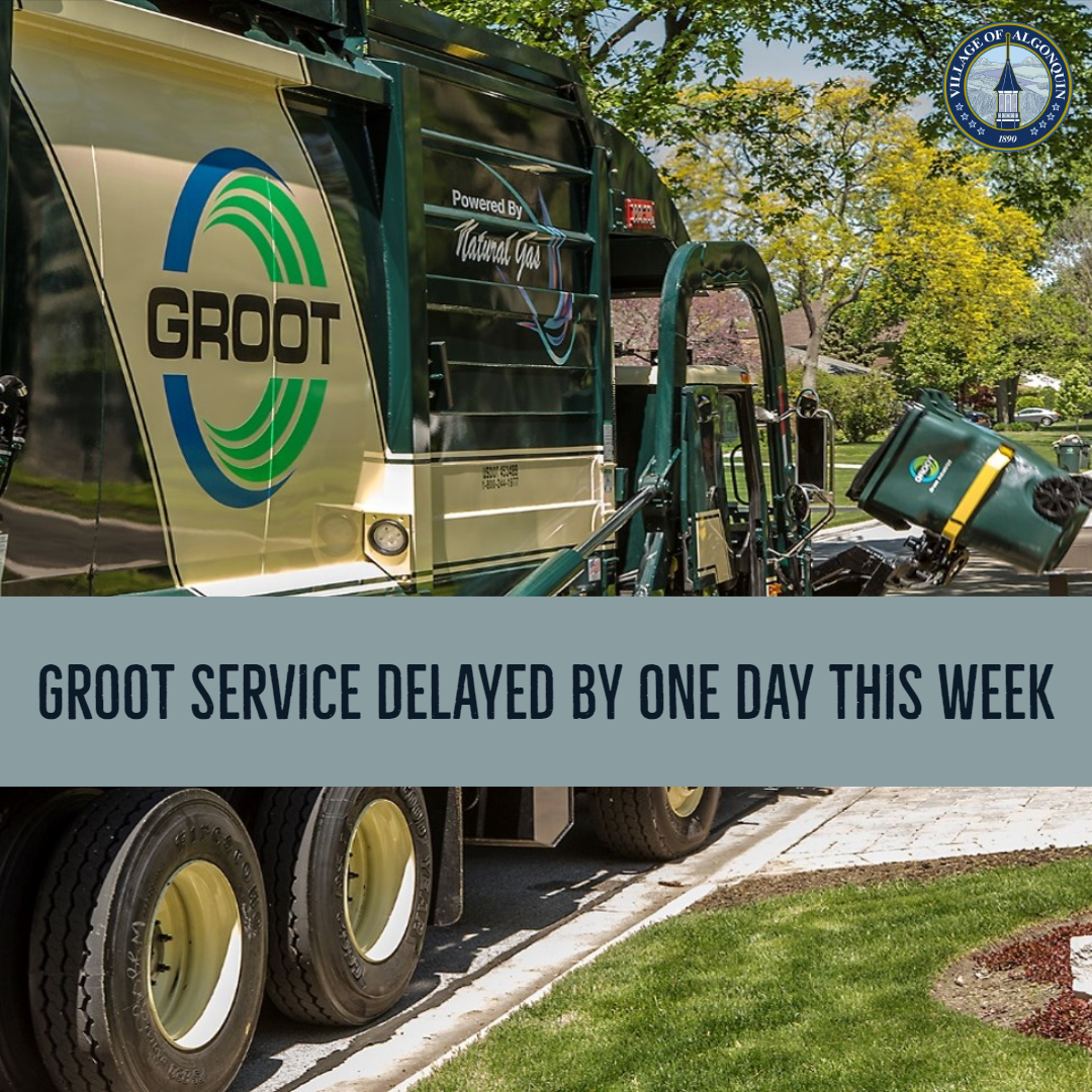 Groot Service Delayed by One Day the Weeks of December 22 & 29
